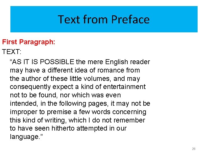 Text from Preface First Paragraph: TEXT: “AS IT IS POSSIBLE the mere English reader