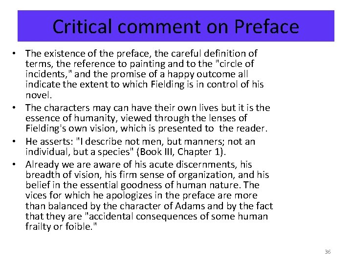 Critical comment on Preface • The existence of the preface, the careful definition of