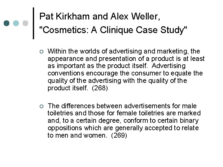 Pat Kirkham and Alex Weller, "Cosmetics: A Clinique Case Study" ¢ Within the worlds