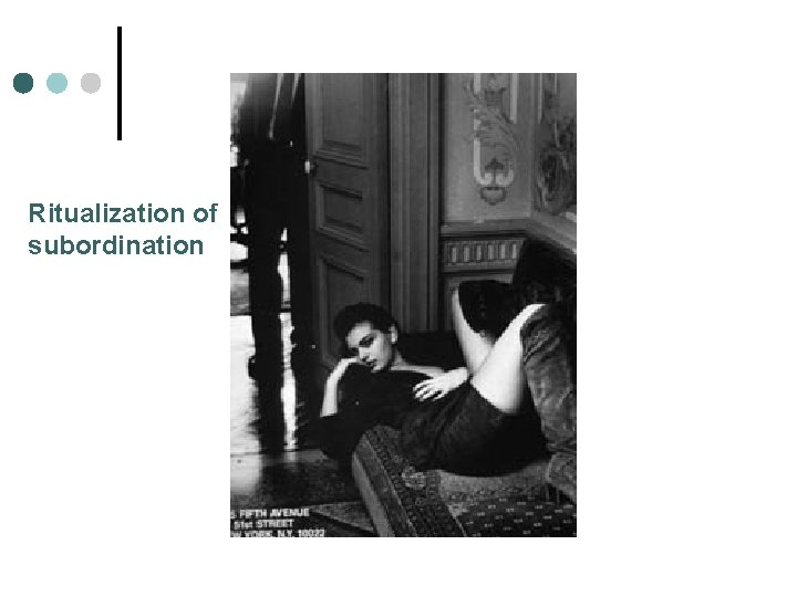 Ritualization of subordination 