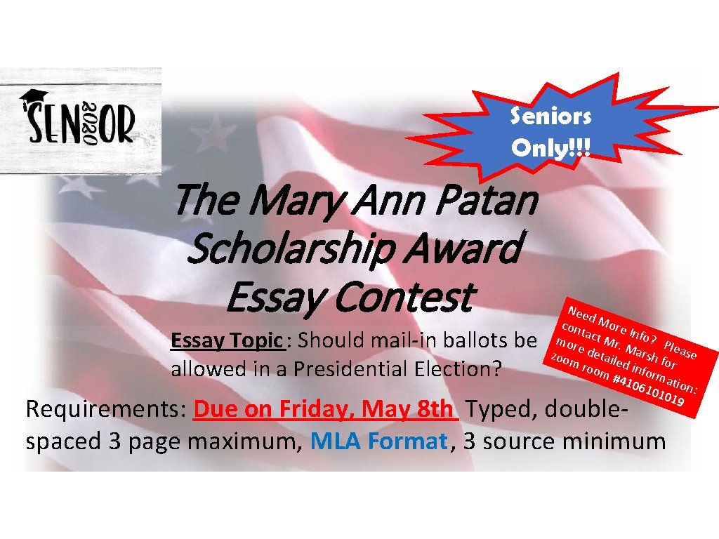 Seniors Only!!! The Mary Ann Patan Scholarship Award Essay Contest Essay Topic : Should