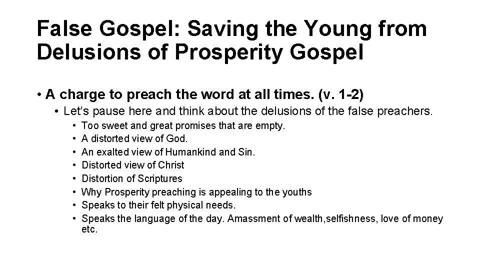 False Gospel: Saving the Young from Delusions of Prosperity Gospel • A charge to