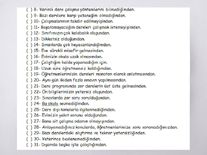 Başarısızlık nedenleri anketi Başarısızlık nedenleri anketi