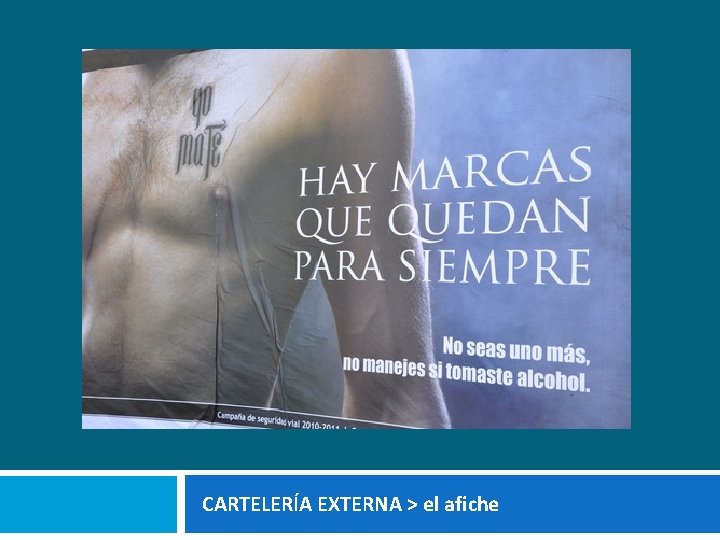 CARTELERÍA EXTERNA > el afiche 