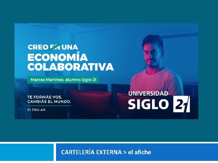 CARTELERÍA EXTERNA > el afiche 