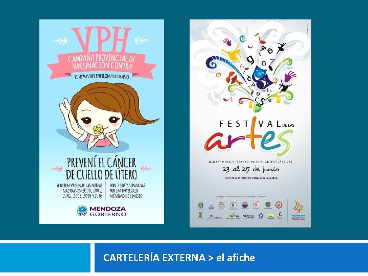 CARTELERÍA EXTERNA > el afiche 