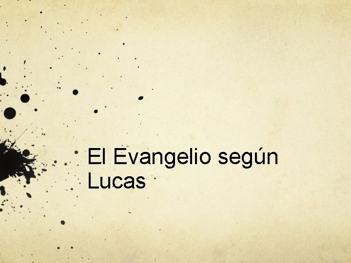 El Evangelio según Lucas 