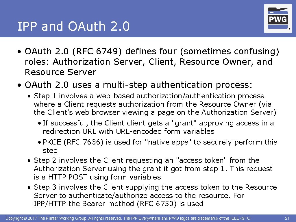 IPP and OAuth 2. 0 ® • OAuth 2. 0 (RFC 6749) defines four
