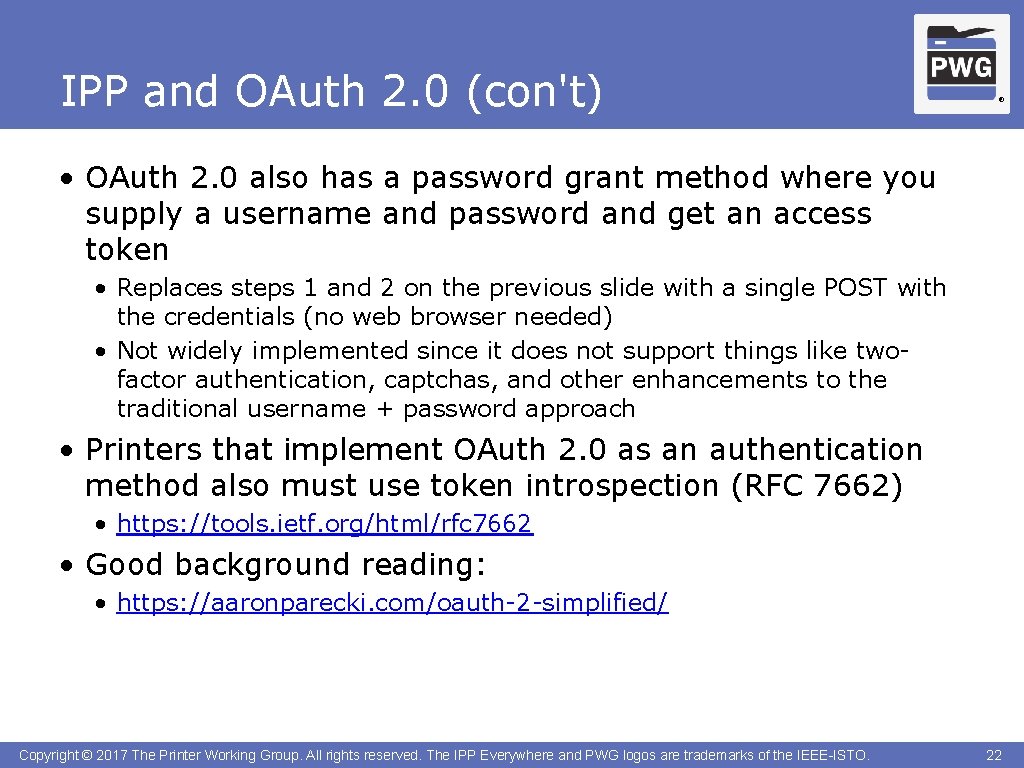 IPP and OAuth 2. 0 (con't) ® • OAuth 2. 0 also has a