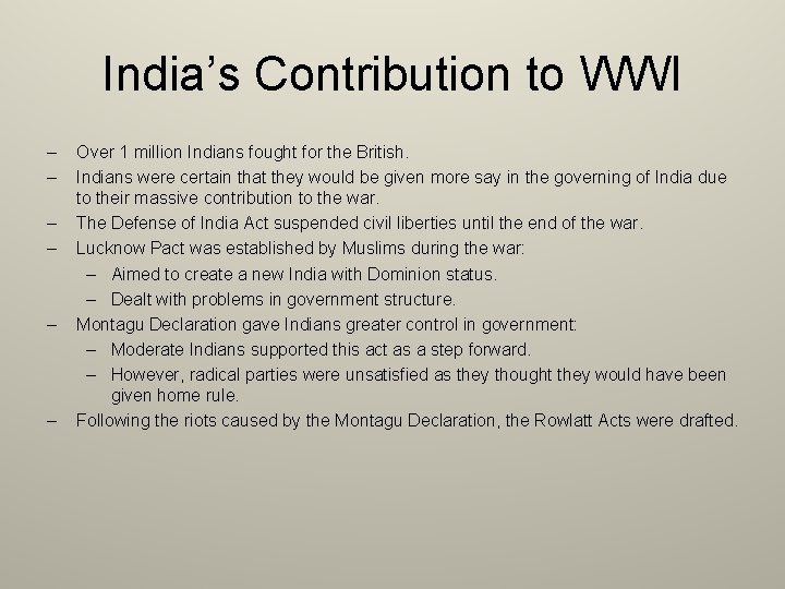 India’s Contribution to WWI – – – Over 1 million Indians fought for the