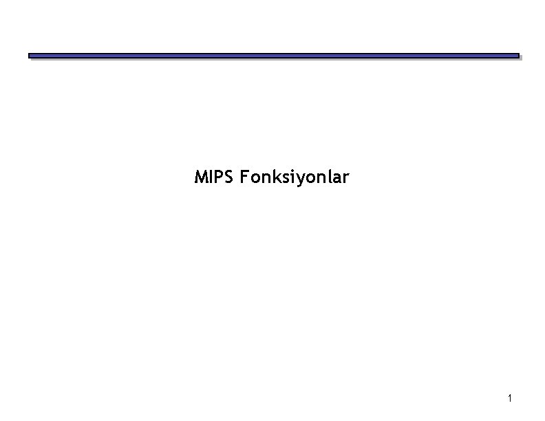 MIPS Fonksiyonlar 1 