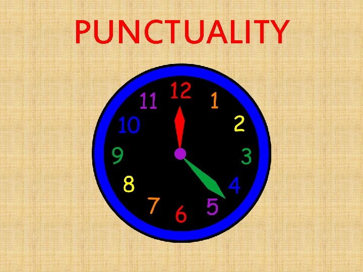 PUNCTUALITY 