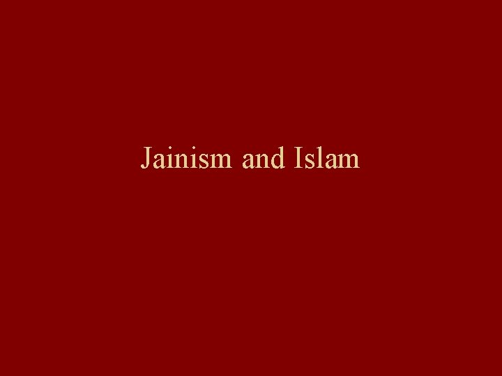 Jainism and Islam 