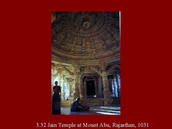 3. 32 Jain Temple at Mount Abu, Rajasthan, 1031 