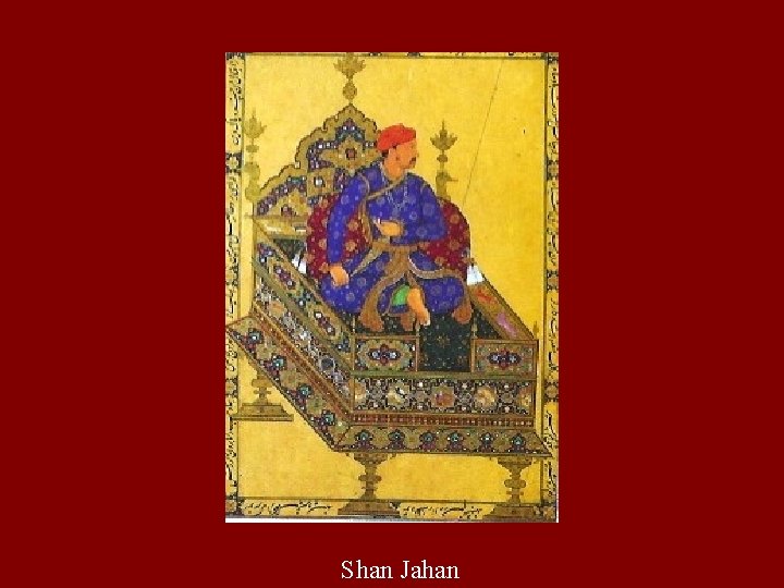 Shan Jahan 