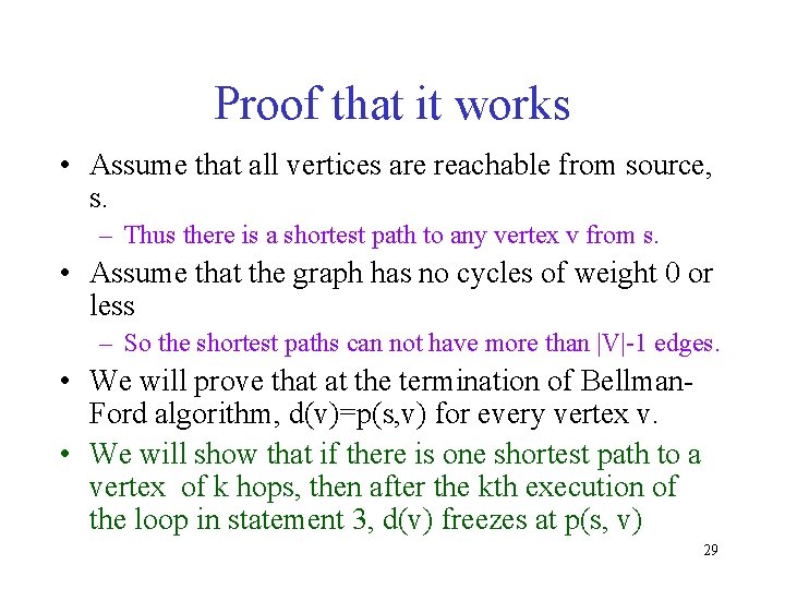 Proof that it works • Assume that all vertices are reachable from source, s.