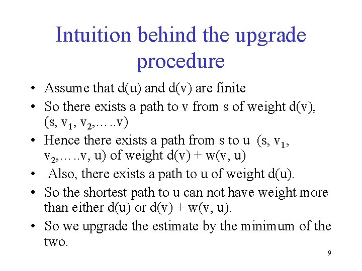 Intuition behind the upgrade procedure • Assume that d(u) and d(v) are finite •