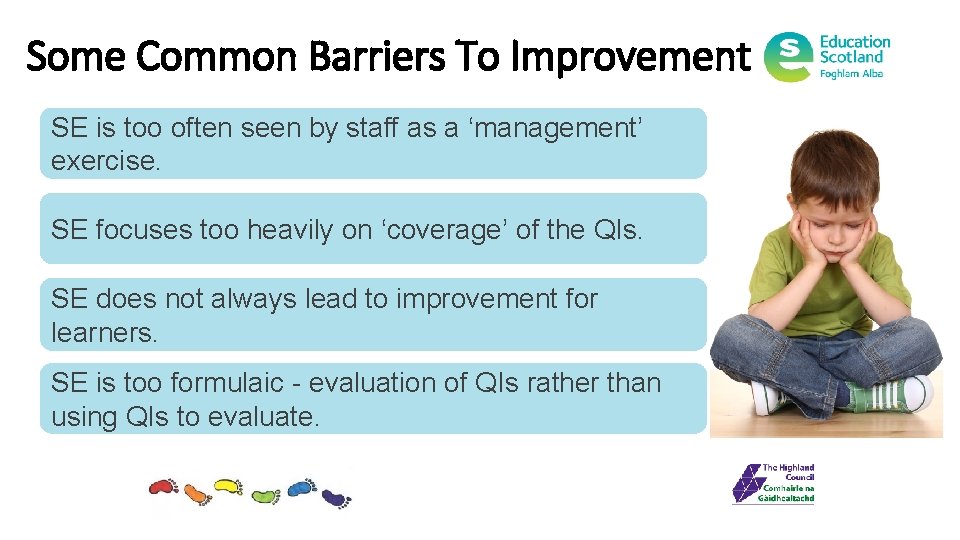 Some Common Barriers To Improvement SE is too often seen by staff as a