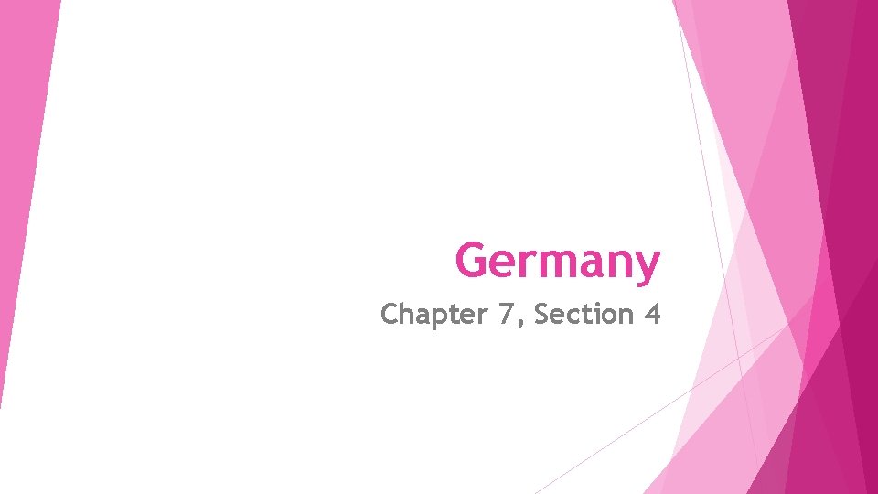 Germany Chapter 7, Section 4 