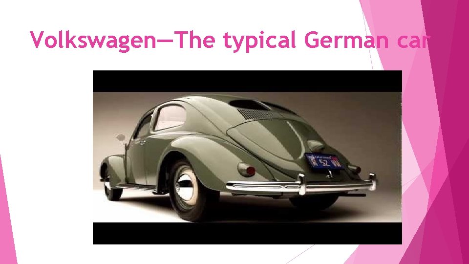 Volkswagen—The typical German car 