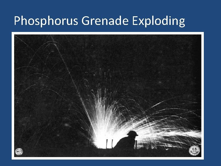 Phosphorus Grenade Exploding 