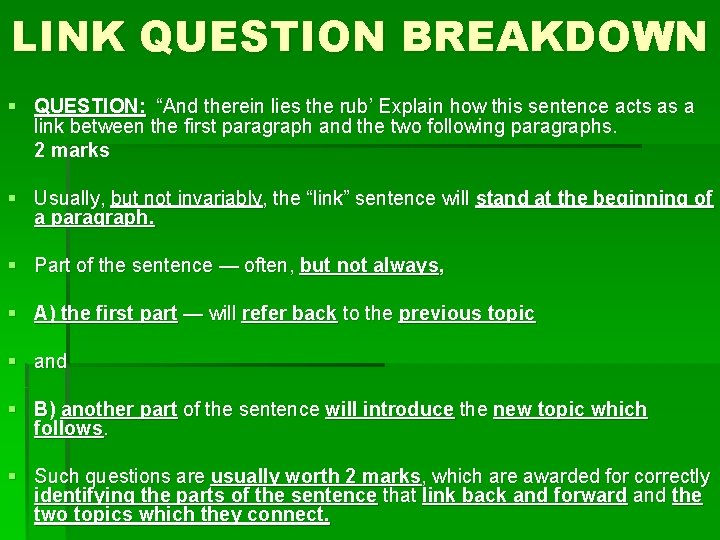 LINK QUESTION BREAKDOWN § QUESTION: “And therein lies the rub’ Explain how this sentence