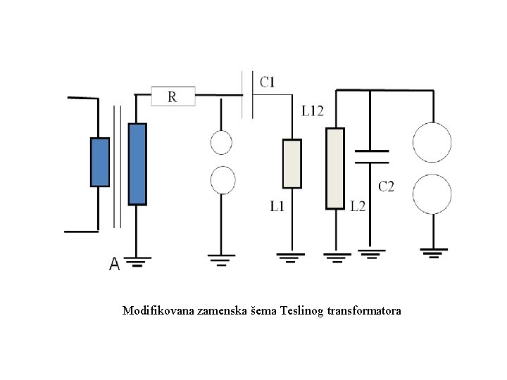 Modifikovana zamenska šema Teslinog transformatora Modifikovana zamenska šema Teslinog transformatora