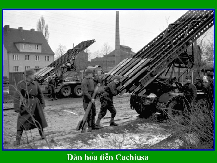 Dàn ho a tiê n Cachiusa 