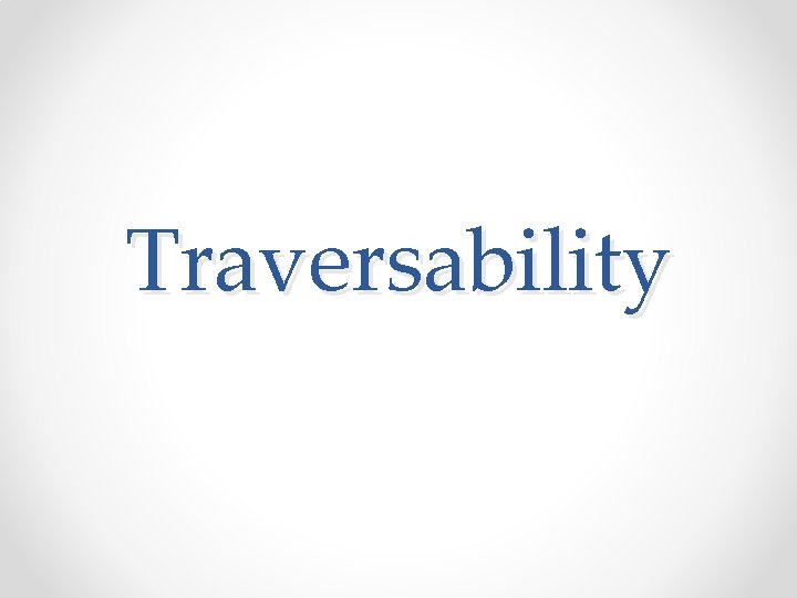 Traversability 