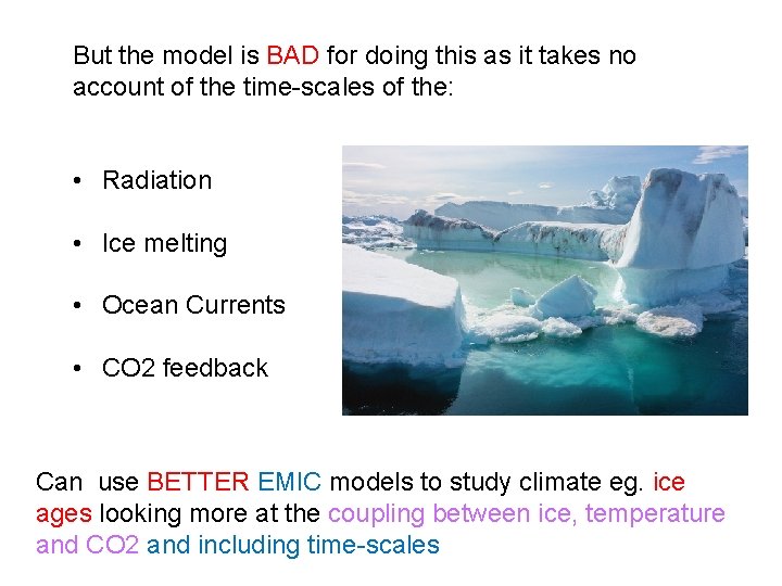 But the model is BAD for doing this as it takes no account of