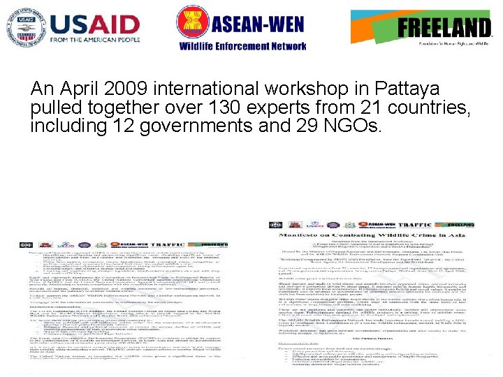 An April 2009 international workshop in Pattaya pulled together over 130 experts from 21