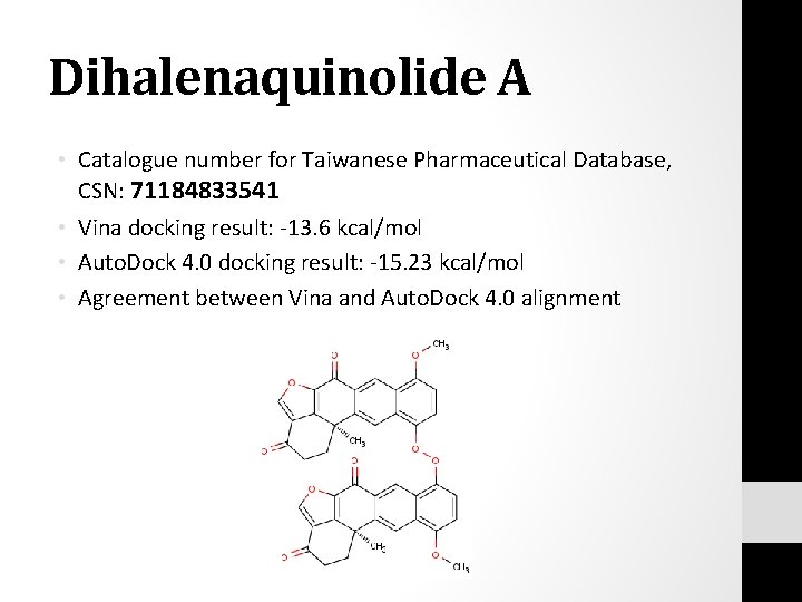 Dihalenaquinolide A • Catalogue number for Taiwanese Pharmaceutical Database, CSN: 71184833541 • Vina docking