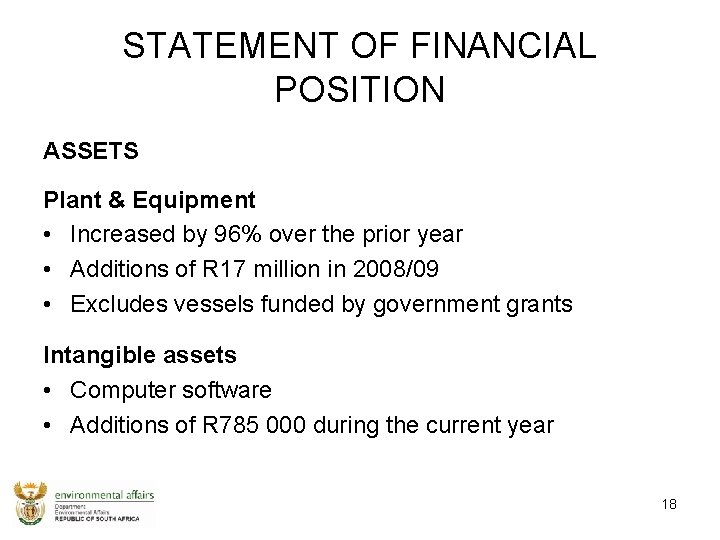 STATEMENT OF FINANCIAL POSITION ASSETS Plant & Equipment • Increased by 96% over the