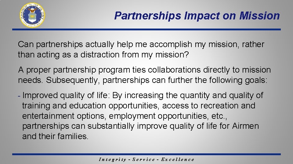 Partnerships Impact on Mission Can partnerships actually help me accomplish my mission, rather than Partnerships Impact on Mission Can partnerships actually help me accomplish my mission, rather than