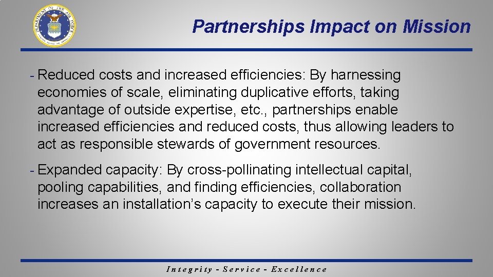 Partnerships Impact on Mission - Reduced costs and increased efficiencies: By harnessing economies of Partnerships Impact on Mission - Reduced costs and increased efficiencies: By harnessing economies of