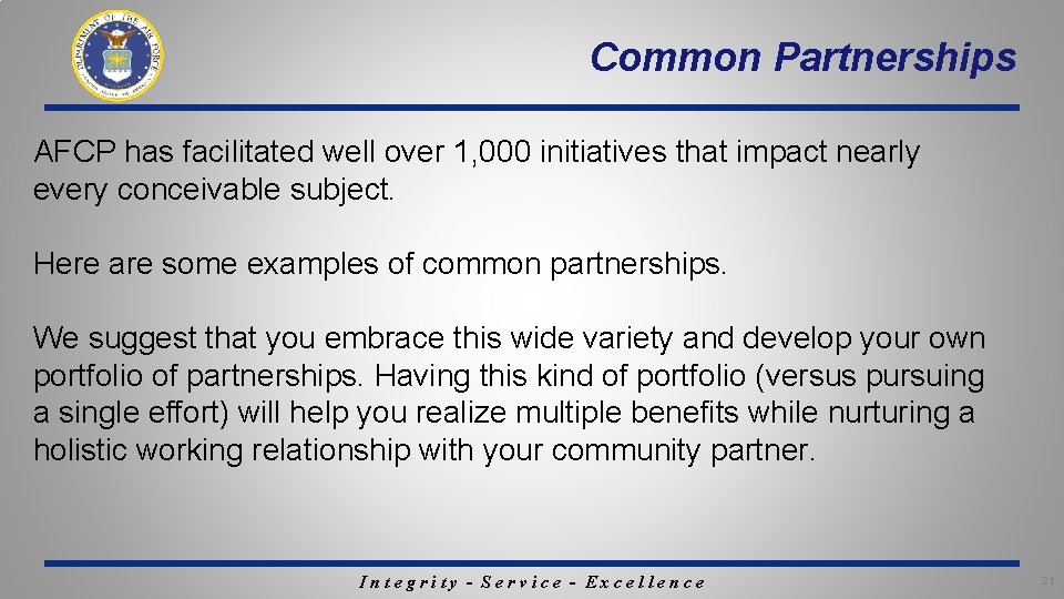 Common Partnerships AFCP has facilitated well over 1, 000 initiatives that impact nearly every Common Partnerships AFCP has facilitated well over 1, 000 initiatives that impact nearly every
