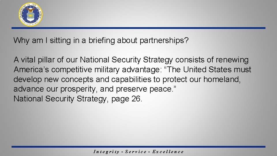 Why am I sitting in a briefing about partnerships? A vital pillar of our Why am I sitting in a briefing about partnerships? A vital pillar of our