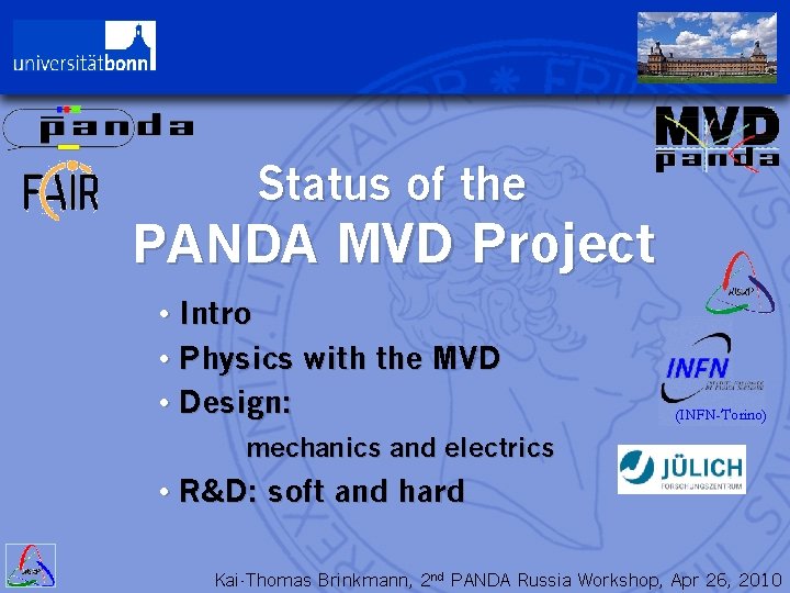 Status of the PANDA MVD Project • Intro • Physics with the MVD •