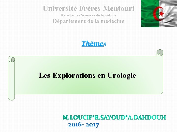 Université Frères Mentouri Faculté des Sciences de la nature Département de la medecine Thème