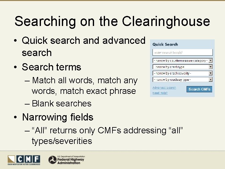 Searching on the Clearinghouse • Quick search and advanced search • Search terms –