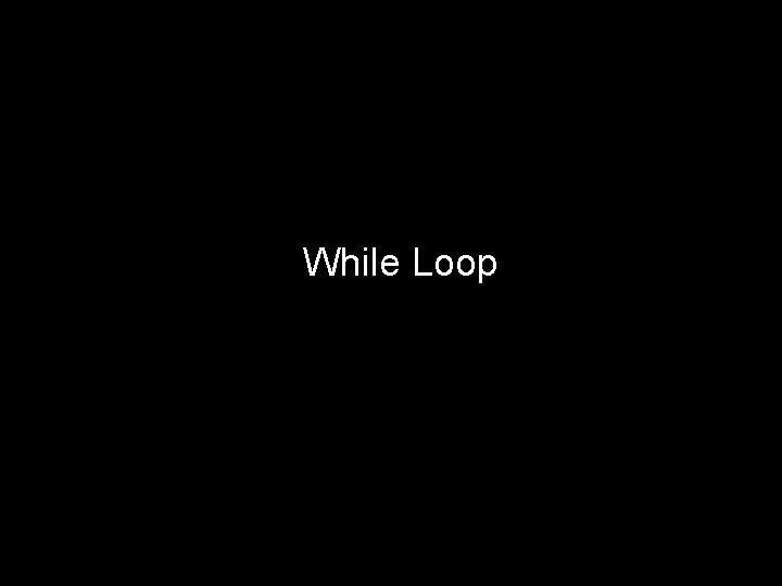 While Loop Piech, CS 106 A, Stanford University 