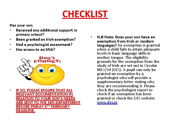 CHECKLIST Has your son • Received any additional support in primary school? • Been