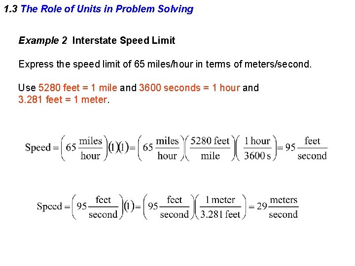 1. 3 The Role of Units in Problem Solving Example 2 Interstate Speed Limit