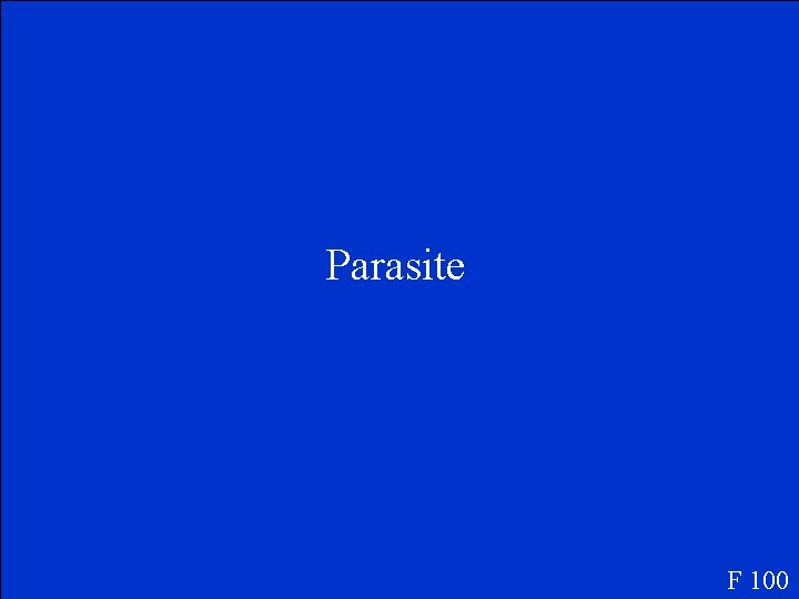 Parasite F 100 