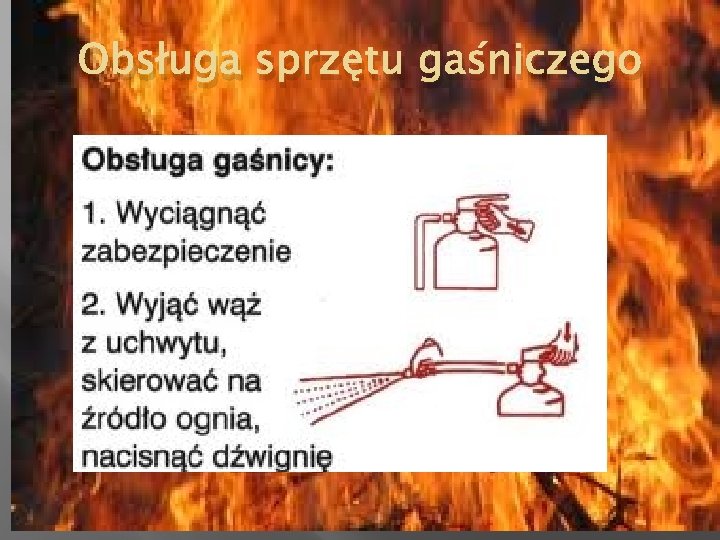 Obsługa sprzętu gaśniczego 