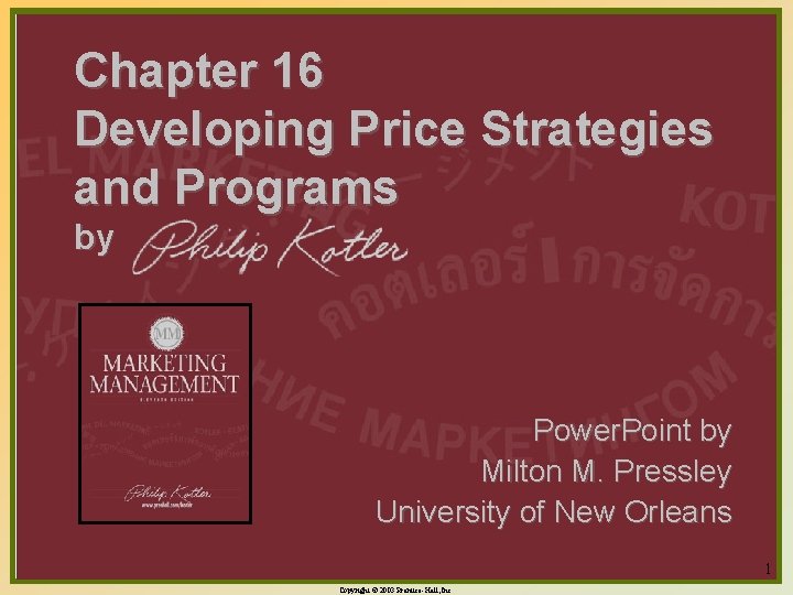 Chapter 16 Developing Price Strategies and Programs by Power. Point by Milton M. Pressley