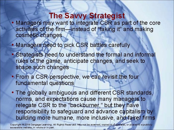 The Savvy Strategist • Managers may want to integrate CSR as part of the