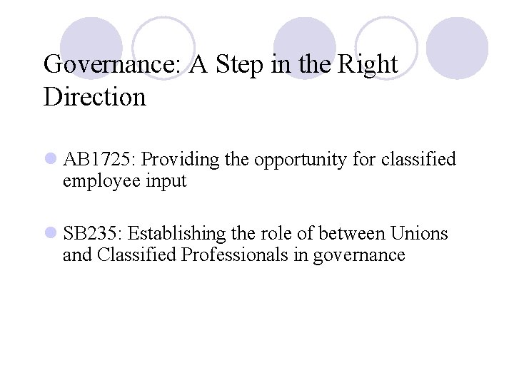 Governance: A Step in the Right Direction l AB 1725: Providing the opportunity for