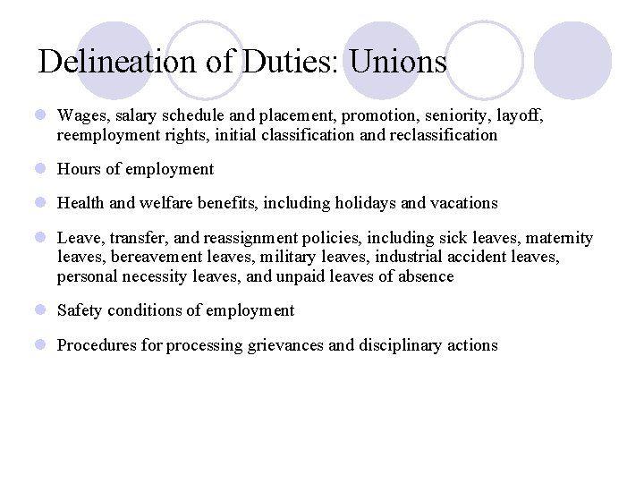 Delineation of Duties: Unions l Wages, salary schedule and placement, promotion, seniority, layoff, reemployment