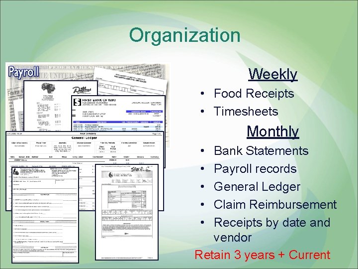 Organization Weekly • Food Receipts • Timesheets Monthly • • • 38 Bank Statements